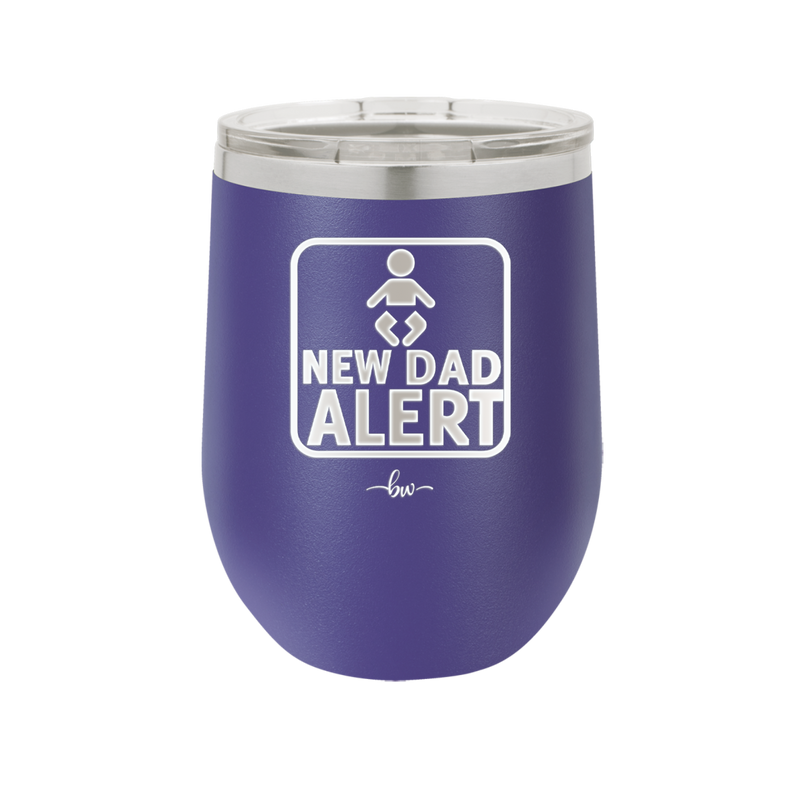 New Dad Alert - Laser Engraved Stainless Steel Drinkware - 2052 -