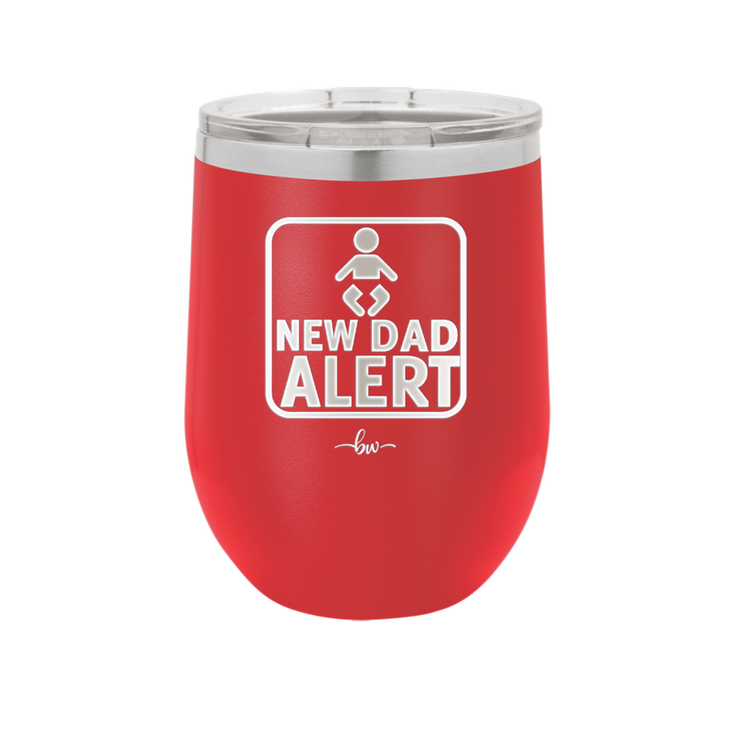 New Dad Alert - Laser Engraved Stainless Steel Drinkware - 2052 -