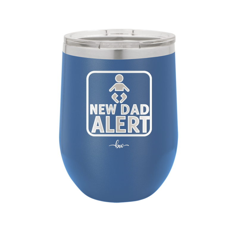 New Dad Alert - Laser Engraved Stainless Steel Drinkware - 2052 -