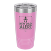New Dad Alert - Laser Engraved Stainless Steel Drinkware - 2052 -