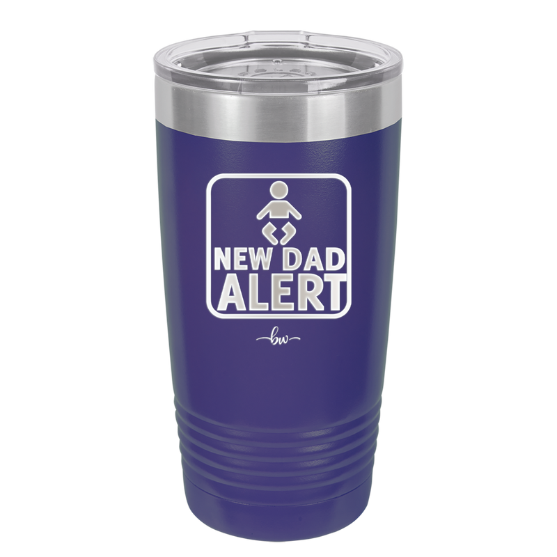 New Dad Alert - Laser Engraved Stainless Steel Drinkware - 2052 -