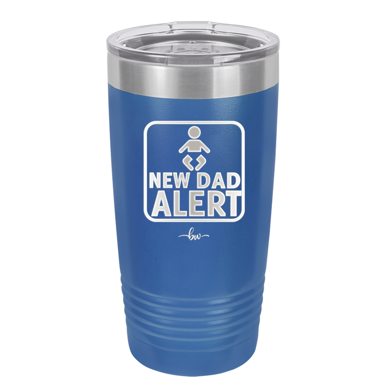 New Dad Alert - Laser Engraved Stainless Steel Drinkware - 2052 -