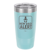 New Dad Alert - Laser Engraved Stainless Steel Drinkware - 2052 -