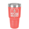 New Dad Alert - Laser Engraved Stainless Steel Drinkware - 2052 -