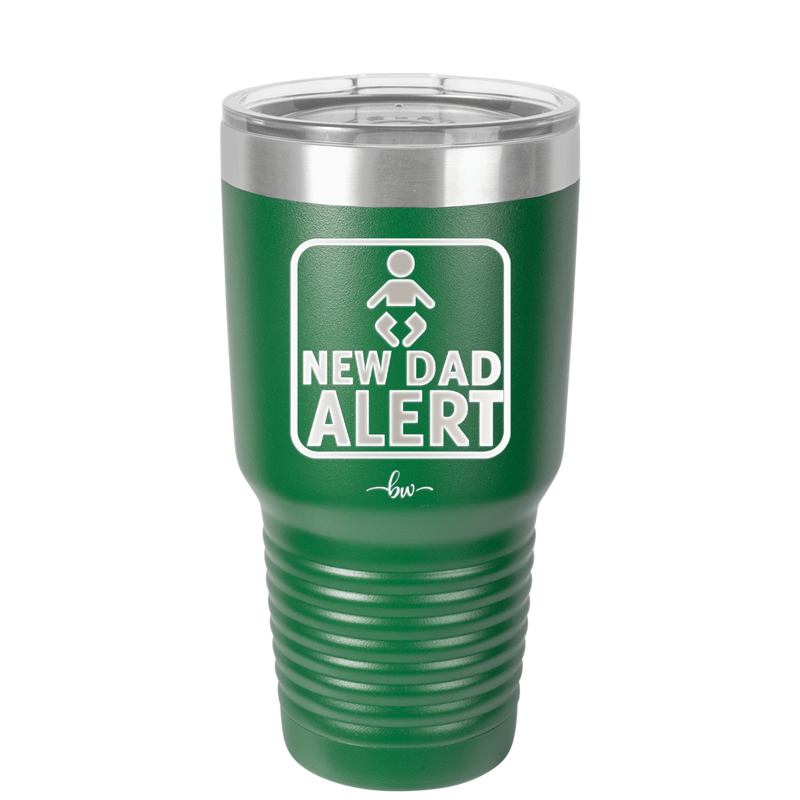 New Dad Alert - Laser Engraved Stainless Steel Drinkware - 2052 -