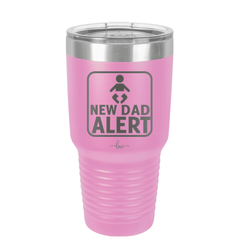 New Dad Alert - Laser Engraved Stainless Steel Drinkware - 2052 -