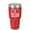 New Dad Alert - Laser Engraved Stainless Steel Drinkware - 2052 -