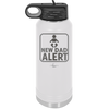 New Dad Alert - Laser Engraved Stainless Steel Drinkware - 2052 -