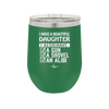 I Have a Beautiful Daughter I Also Have a Gun a Shovel an Alibi Checklist - Laser Engraved Stainless Steel Drinkware - 2053 -