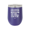 I Have a Beautiful Daughter I Also Have a Gun a Shovel an Alibi Checklist - Laser Engraved Stainless Steel Drinkware - 2053 -