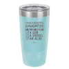 I Have a Beautiful Daughter I Also Have a Gun a Shovel an Alibi Checklist - Laser Engraved Stainless Steel Drinkware - 2053 -