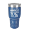 I Have a Beautiful Daughter I Also Have a Gun a Shovel an Alibi Checklist - Laser Engraved Stainless Steel Drinkware - 2053 -