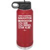 I Have a Beautiful Daughter I Also Have a Gun a Shovel an Alibi Checklist - Laser Engraved Stainless Steel Drinkware - 2053 -