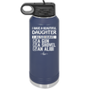 I Have a Beautiful Daughter I Also Have a Gun a Shovel an Alibi Checklist - Laser Engraved Stainless Steel Drinkware - 2053 -