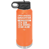 I Have a Beautiful Daughter I Also Have a Gun a Shovel an Alibi Checklist - Laser Engraved Stainless Steel Drinkware - 2053 -