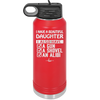 I Have a Beautiful Daughter I Also Have a Gun a Shovel an Alibi Checklist - Laser Engraved Stainless Steel Drinkware - 2053 -