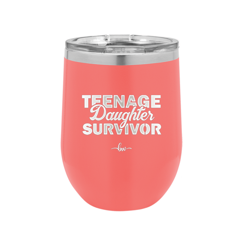 Teenage Daughter Survivor - Laser Engraved Stainless Steel Drinkware - 2054 -
