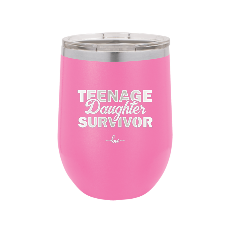 Teenage Daughter Survivor - Laser Engraved Stainless Steel Drinkware - 2054 -