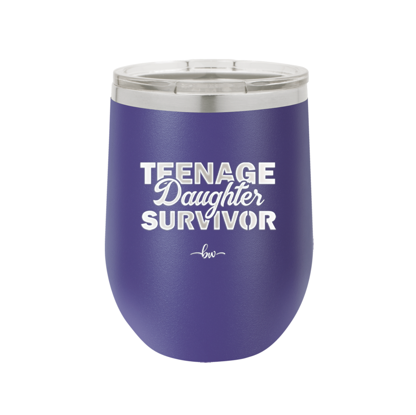 Teenage Daughter Survivor - Laser Engraved Stainless Steel Drinkware - 2054 -