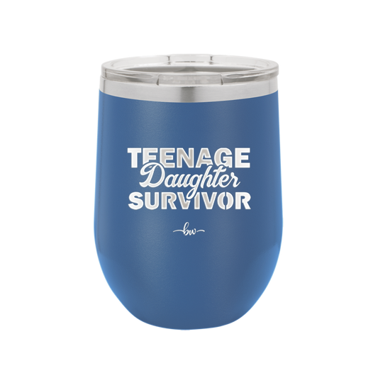 Teenage Daughter Survivor - Laser Engraved Stainless Steel Drinkware - 2054 -