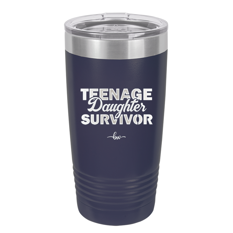 Teenage Daughter Survivor - Laser Engraved Stainless Steel Drinkware - 2054 -