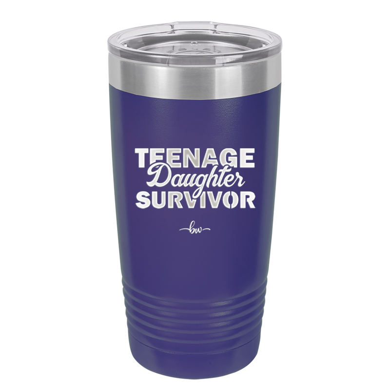 Teenage Daughter Survivor - Laser Engraved Stainless Steel Drinkware - 2054 -