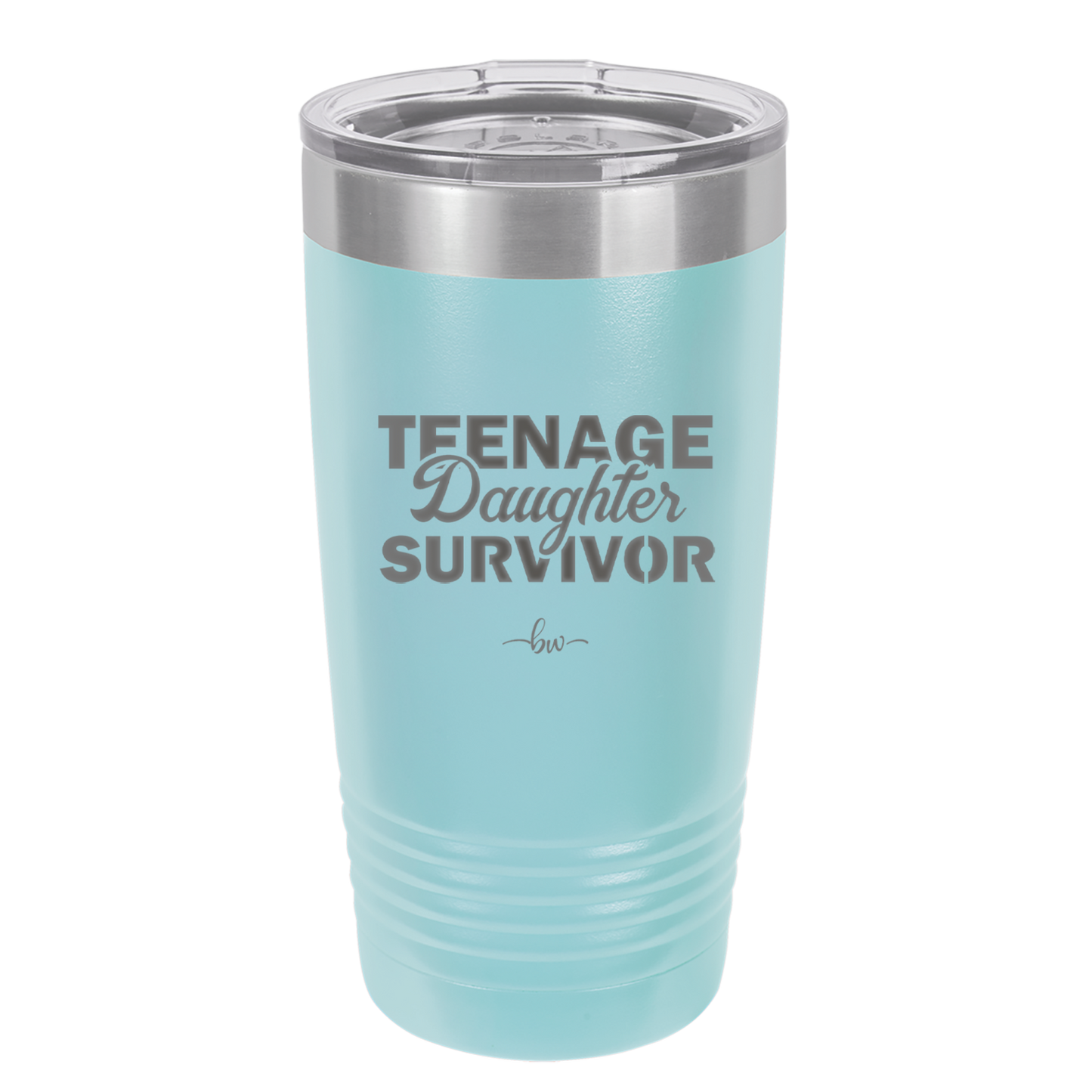 Teenage Daughter Survivor - Laser Engraved Stainless Steel Drinkware - 2054 -