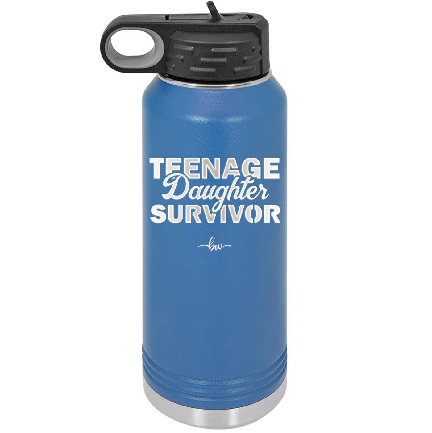 Teenage Daughter Survivor - Laser Engraved Stainless Steel Drinkware - 2054 -