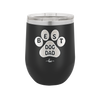 Best Dog Dad - Laser Engraved Stainless Steel Drinkware - 2055 -
