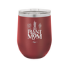 Plant Mom - Laser Engraved Stainless Steel Drinkware - 2057 -