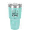 Plant Mom - Laser Engraved Stainless Steel Drinkware - 2057 -