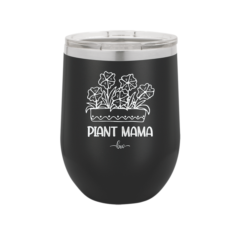 Plant Mama - Laser Engraved Stainless Steel Drinkware - 2058 -