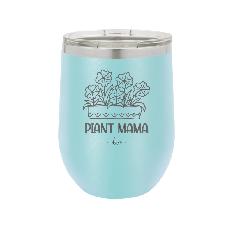 Plant Mama - Laser Engraved Stainless Steel Drinkware - 2058 -