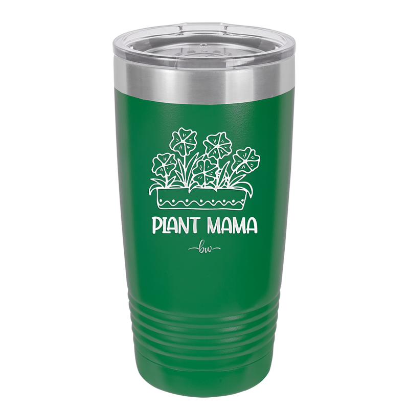 Plant Mama - Laser Engraved Stainless Steel Drinkware - 2058 -