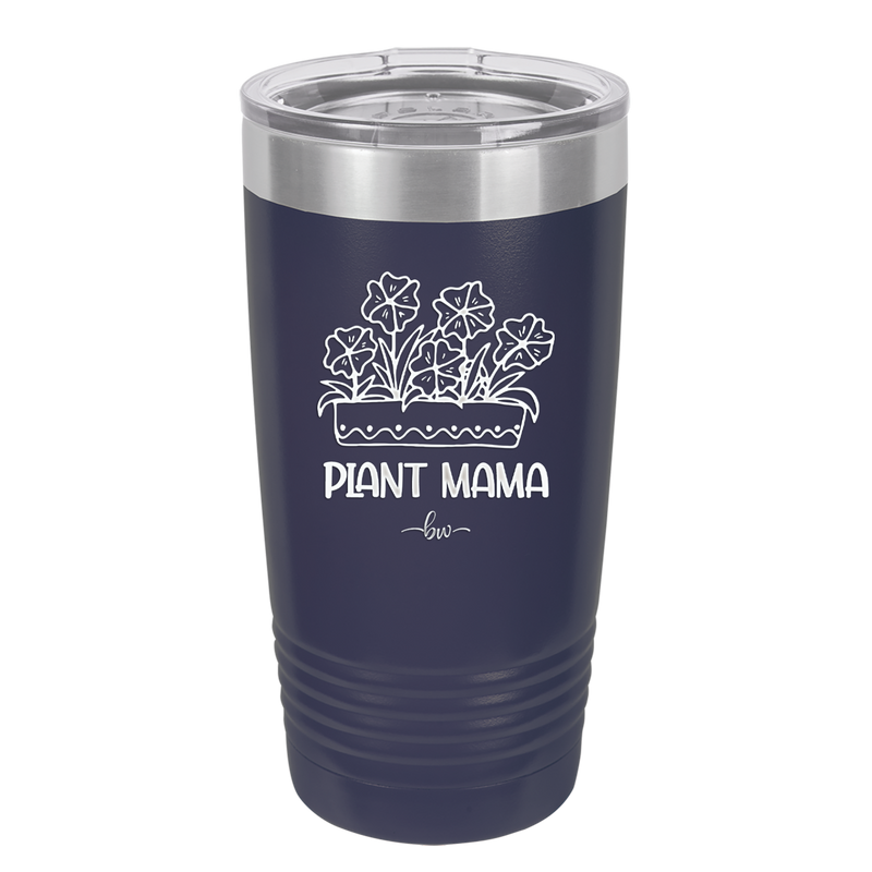 Plant Mama - Laser Engraved Stainless Steel Drinkware - 2058 -
