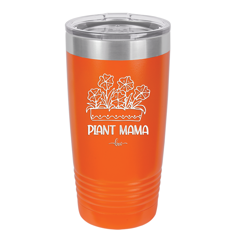 Plant Mama - Laser Engraved Stainless Steel Drinkware - 2058 -