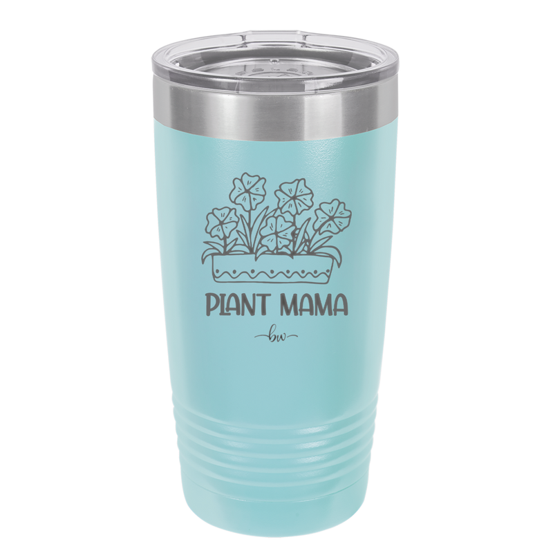 Plant Mama - Laser Engraved Stainless Steel Drinkware - 2058 -