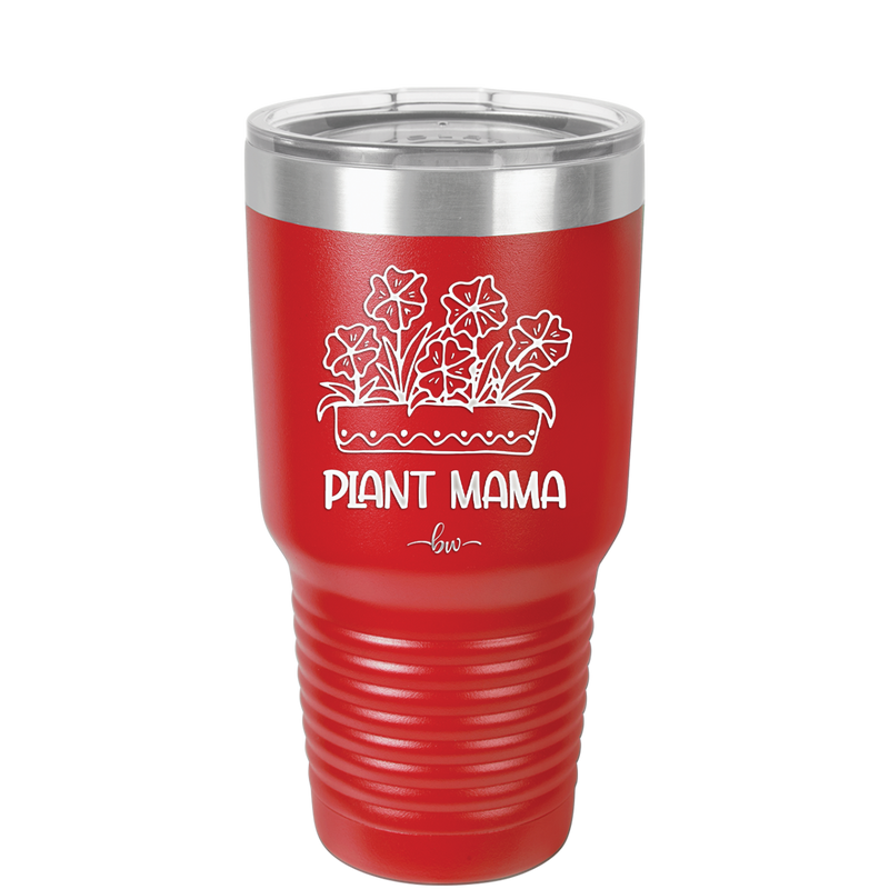 Plant Mama - Laser Engraved Stainless Steel Drinkware - 2058 -