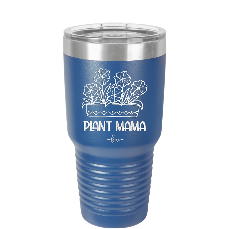 Plant Mama - Laser Engraved Stainless Steel Drinkware - 2058 -
