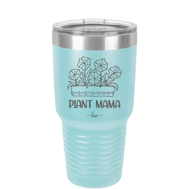Plant Mama - Laser Engraved Stainless Steel Drinkware - 2058 -