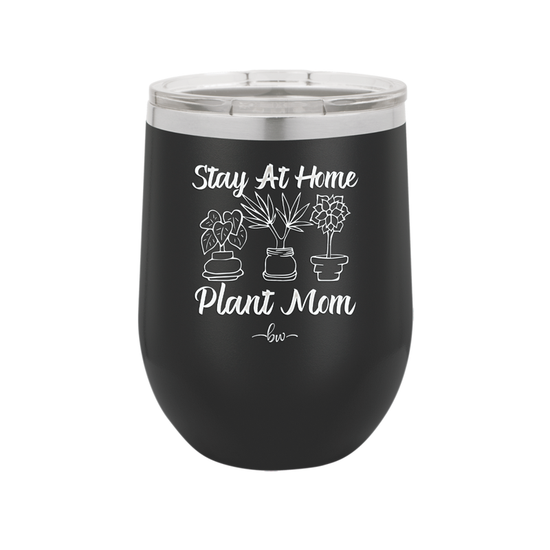 Stay at Home Plant Mom - Laser Engraved Stainless Steel Drinkware - 2059 -