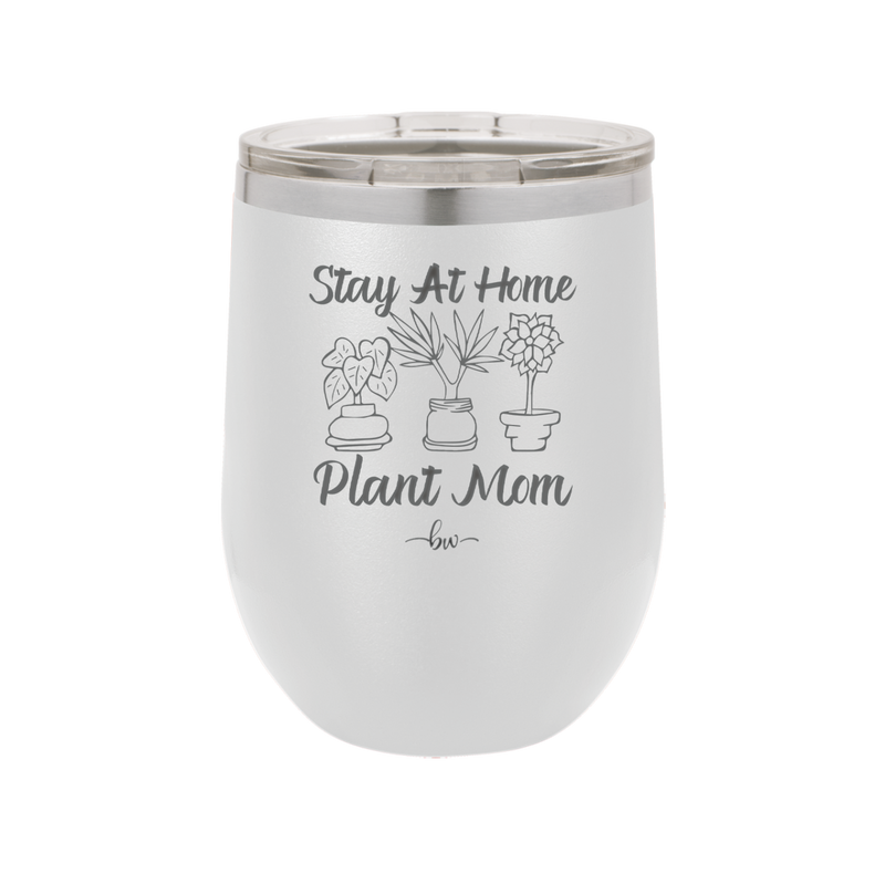 Stay at Home Plant Mom - Laser Engraved Stainless Steel Drinkware - 2059 -