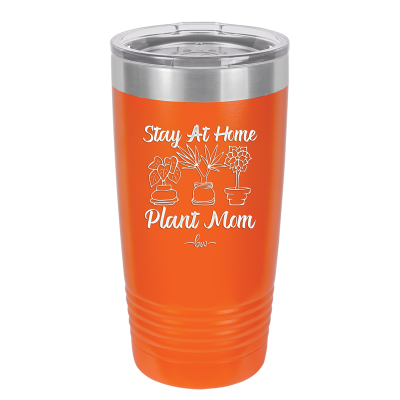 Stay at Home Plant Mom - Laser Engraved Stainless Steel Drinkware - 2059 -