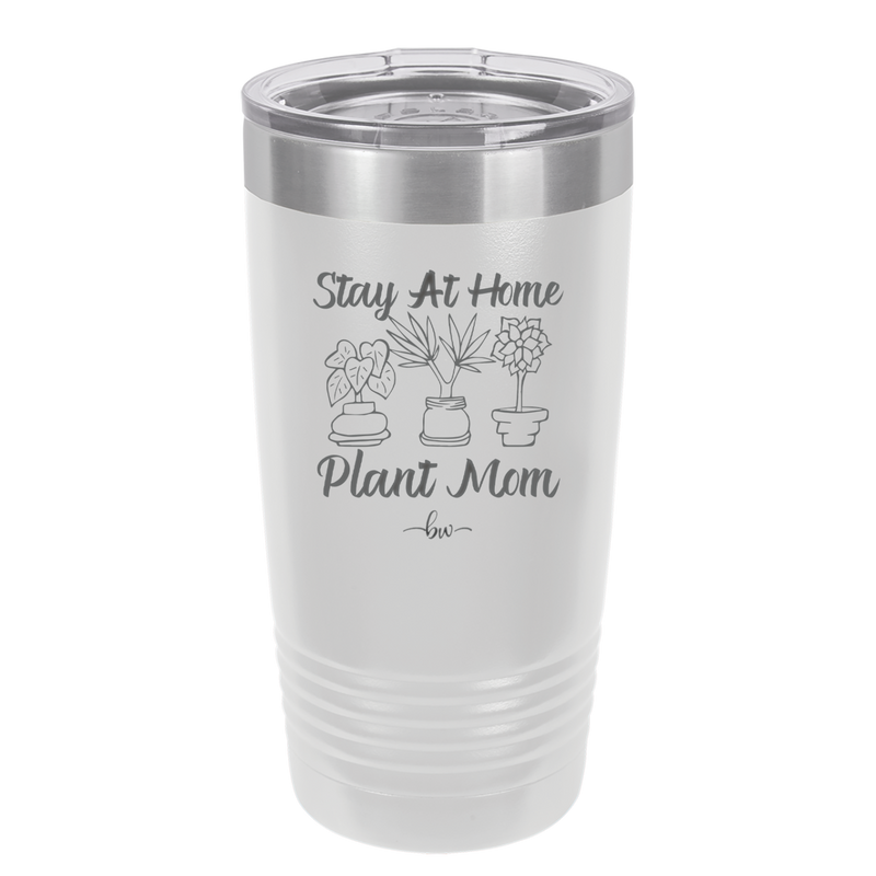 Stay at Home Plant Mom - Laser Engraved Stainless Steel Drinkware - 2059 -