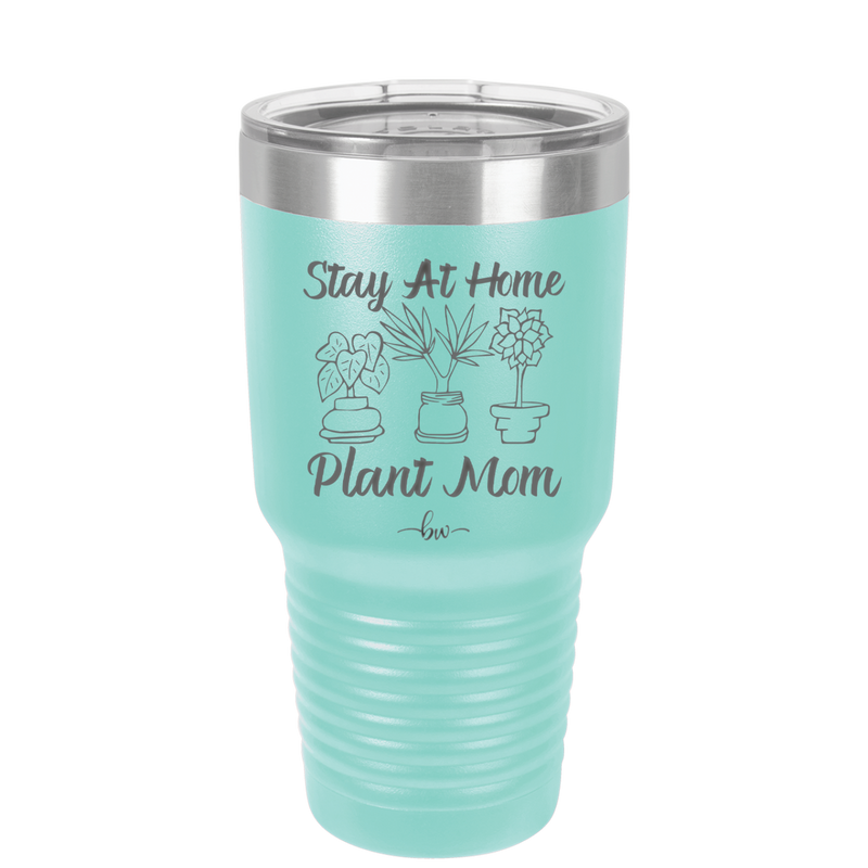 Stay at Home Plant Mom - Laser Engraved Stainless Steel Drinkware - 2059 -