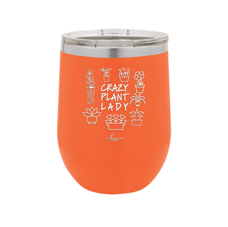 Crazy Plant Lady - Laser Engraved Stainless Steel Drinkware - 2060 -