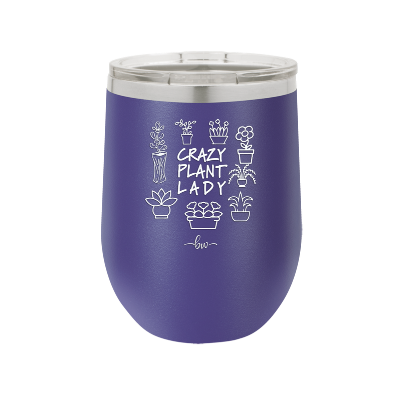 Crazy Plant Lady - Laser Engraved Stainless Steel Drinkware - 2060 -