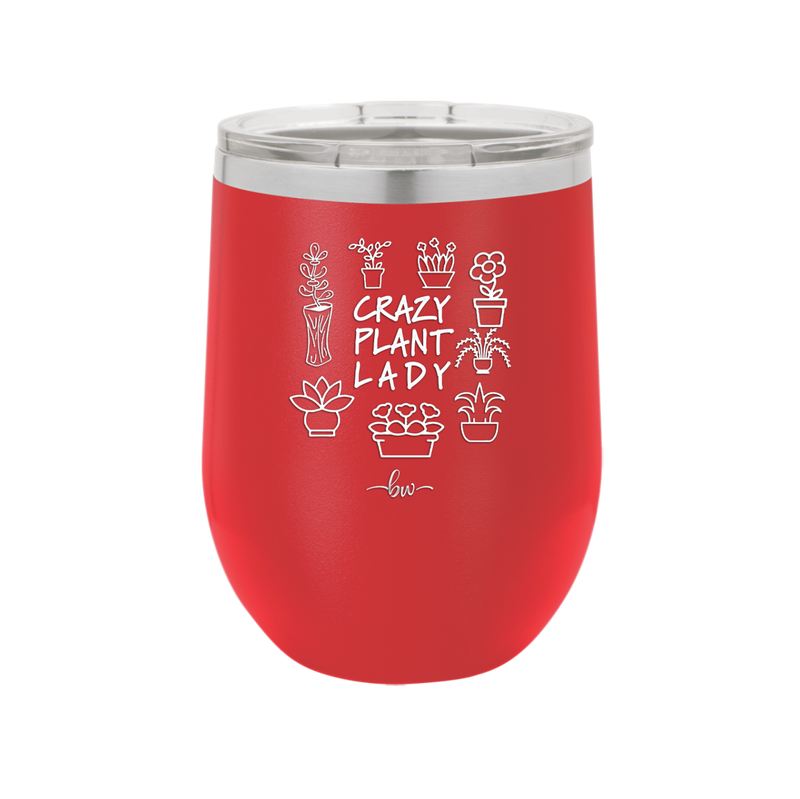 Crazy Plant Lady - Laser Engraved Stainless Steel Drinkware - 2060 -