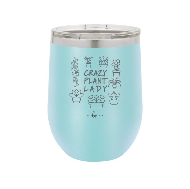 Crazy Plant Lady - Laser Engraved Stainless Steel Drinkware - 2060 -