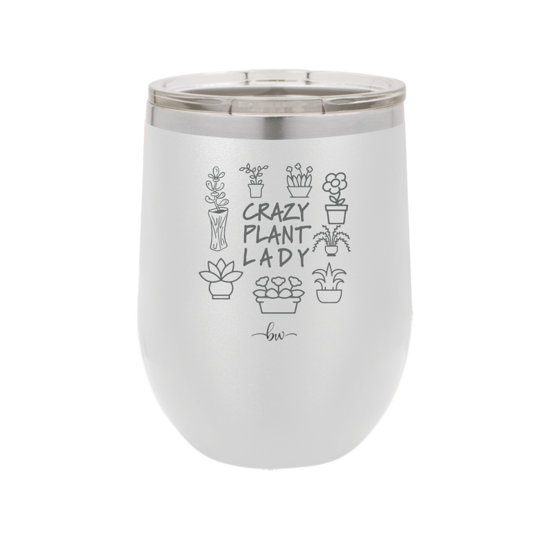 Crazy Plant Lady - Laser Engraved Stainless Steel Drinkware - 2060 -